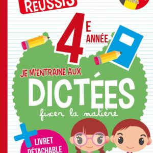 Je m’entraine aux dictées 4e année