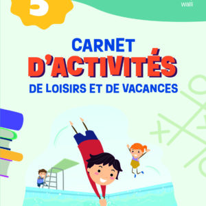Carnet d'activités pour rentrer en 5e année