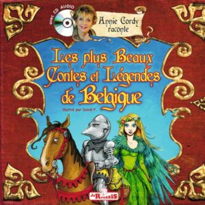 Les plus beaux contes et légendes de Belgique
